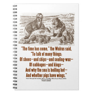 Time Has Come Walrus Carpenter (Looking Glass) Notebook