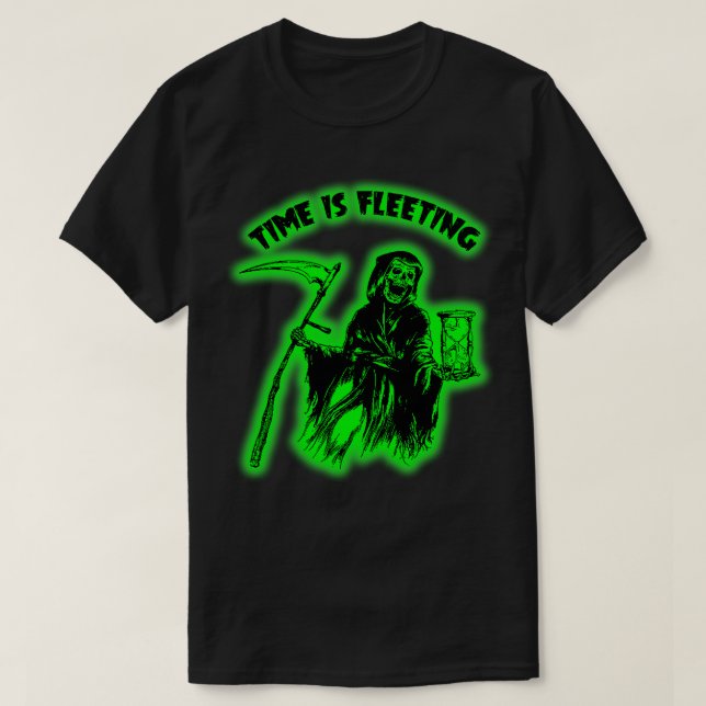 Time is Fleeting Grim Reaper T-Shirt (Design Front)