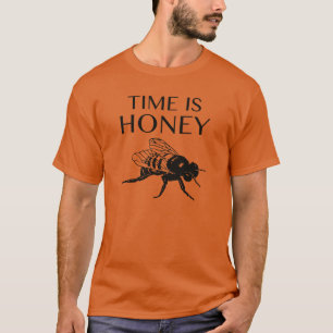 Time Is Honey T-Shirt