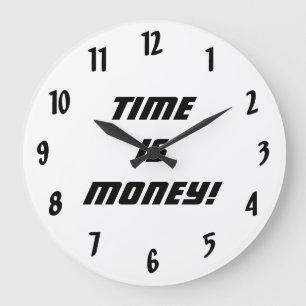 Time is Money!-Black and White Large Clock