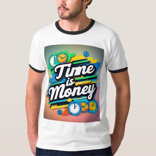 Time Is Money  T-Shirt (Front)