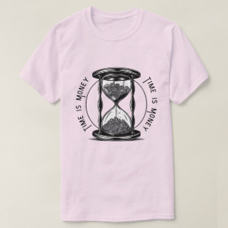 Time is Money: Wear the Hustle T-Shirt