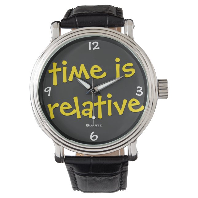 Time Is Relative Watch (Front)