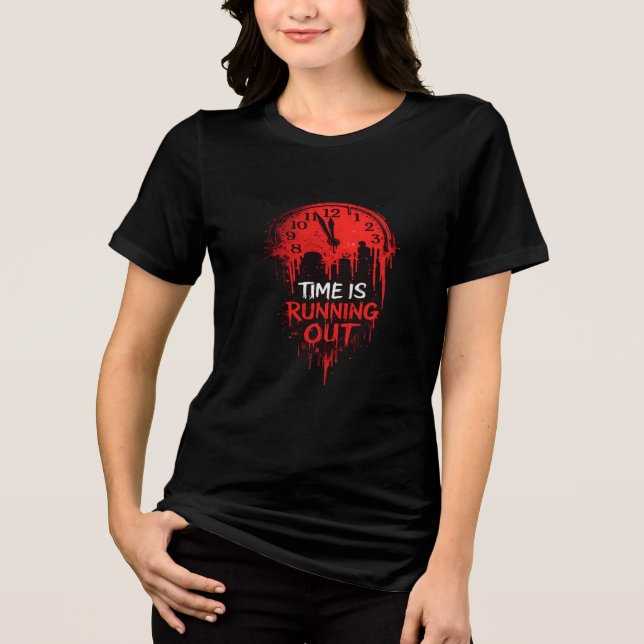Time Is Running Out Women's T-Shirt Tri-Blend Shirt (Front)