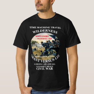 TIME MACHINETRAVEL BATTLE OF THE WILDERNESS T-Shirt
