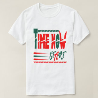 Time now start  T-Shirt