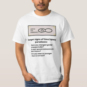 TIME SPACE PARADOX WARNING by Jetpackcorps T-Shirt