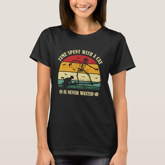 Time Spent with A Cat is Never Wasted Skeleton Hal T-Shirt (Front)