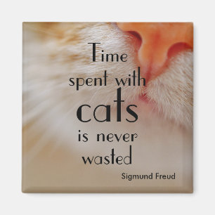 Time spent with cats is never wasted    Cat nose Magnet