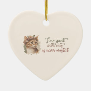 Time Spent With Cats Is Never Wasted Ceramic Tree Decoration