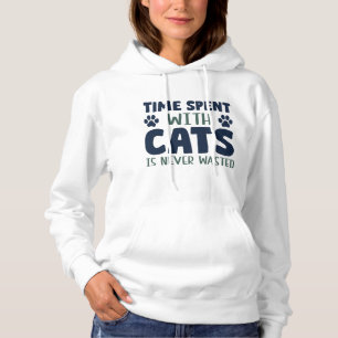 Time Spent With Cats Is Never Wasted Hoodie