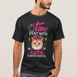 Time Spent With Cats Is Never Wasted T-Shirt