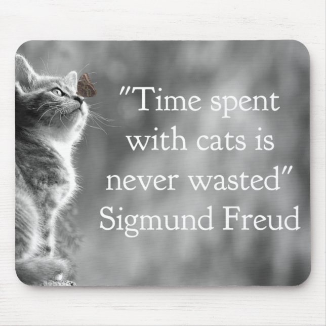 Time Spent with Cats . . . Mouse Pad (Front)