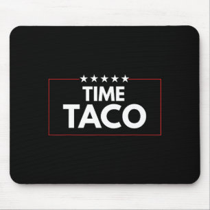 Time taco father's day humour mouse pad