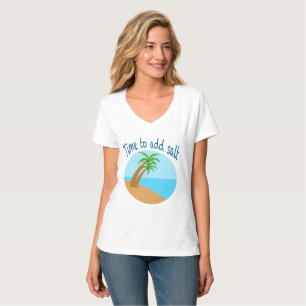Time to Add Salt – Tropical Beach Palm Tree Summer T-Shirt
