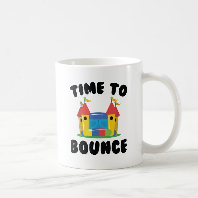 Time To Bounce Coffee Mug (Right)
