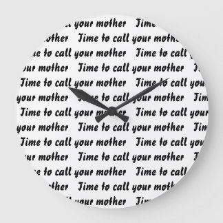 Time to call your mother large clock
