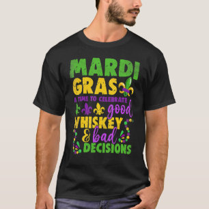 Time To Celebrate Good Whiskey & Bad Decisions T-Shirt