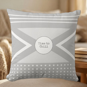 Time to Chill grey and white Cushion