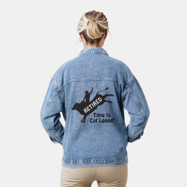 Time to Cut Loose Bull Ridin' Rodeo Retirement Denim Jacket (Model)