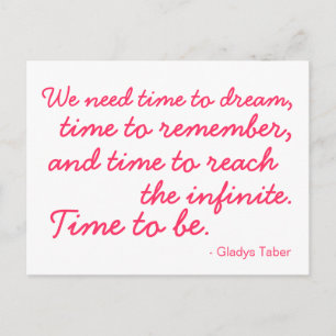 Time to Dream. Time to Be Postcard Pink and White