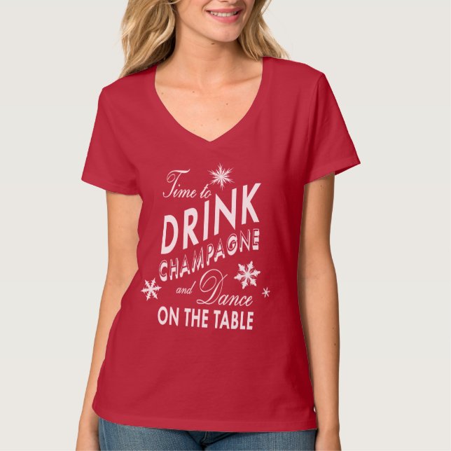 Time to Drink Champagne and Dance on the Table red T-Shirt (Front)