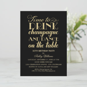 Time to Drink Champagne Black Gold Birthday Party Invitation