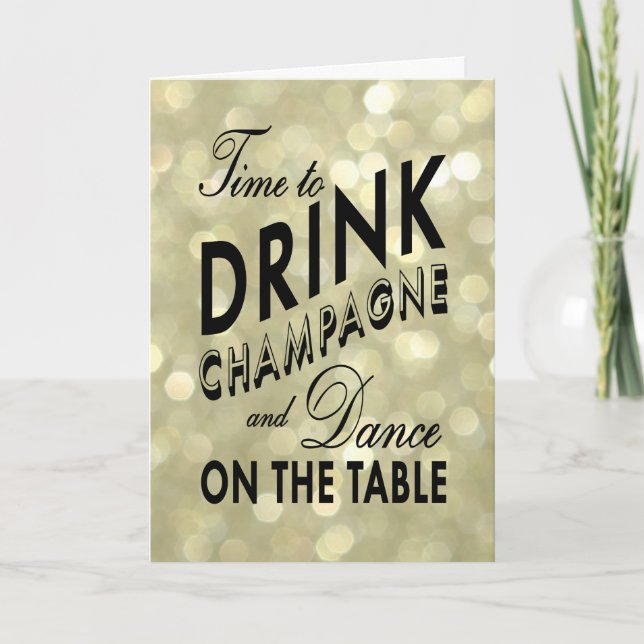 Time to Drink Champagne on Gold Holiday Card (Front)