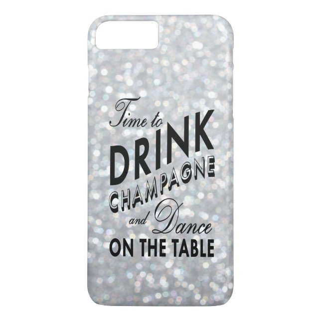 Time to Drink Champagne on Silver iPhone 7 Plus Case-Mate iPhone Case (Back)