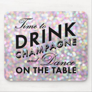 Time to Drink Champagne Sparkly Mouse Pad