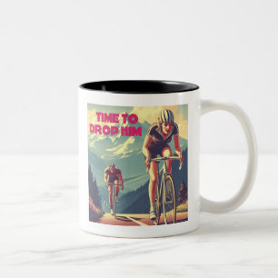 Time To Drop Him Cycling Two-Tone Coffee Mug