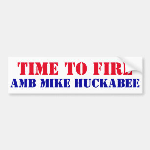 Time to Fire AMB Mike Huckabee secret mtg Pollard Bumper Sticker