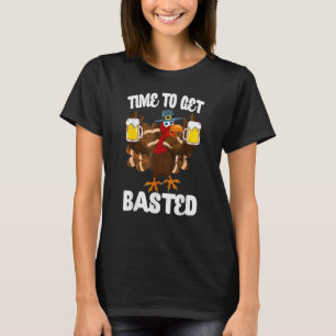 Time To Get Basted   Beer   Men Drinking Time Turk T-Shirt