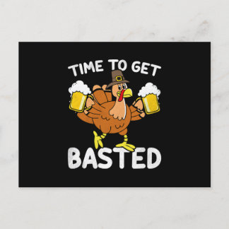 Time To Get Basted Funny Beer Thanksgiving Turkey Announcement Postcard