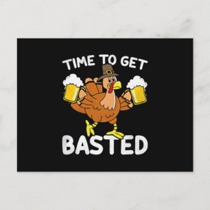 Time To Get Basted Funny Beer Thanksgiving Turkey Postcard