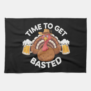 Time To Get Basted Funny Beer Thanksgiving Turkey  Tea Towel