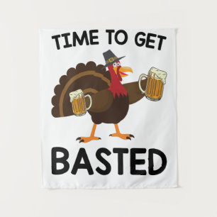 Time To Get Basted Funny Beer Turkey Thanksgiving  Tapestry
