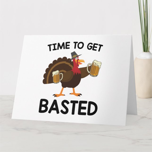Time To Get Basted Funny Beer Turkey Thanksgiving  Thank You Card (Front)