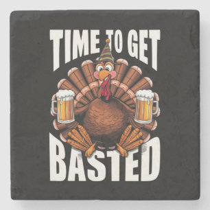 Time To Get Basted Thanksgiving Turkey Beer Stone Coaster