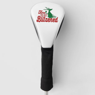Time to Get Blitzened Christmas Reindeer Golf Head Cover