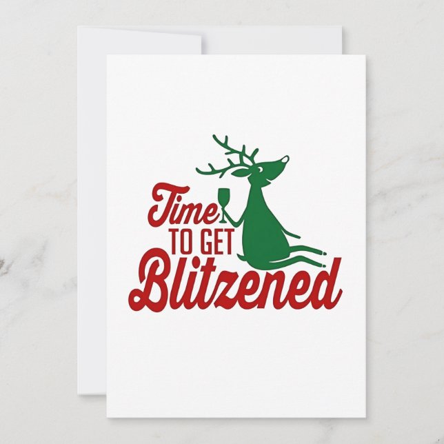 Time to Get Blitzened Christmas Reindeer  Invitation (Front)