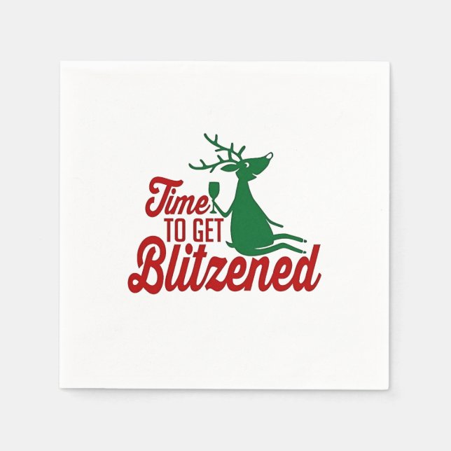 Time to Get Blitzened Christmas Reindeer  Napkin (Front)