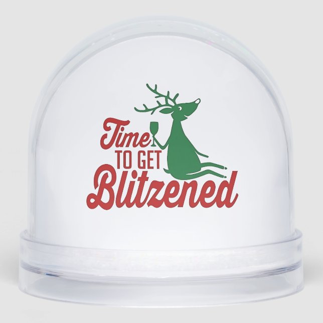 Time to Get Blitzened Christmas Reindeer  Snowglobe (Front)