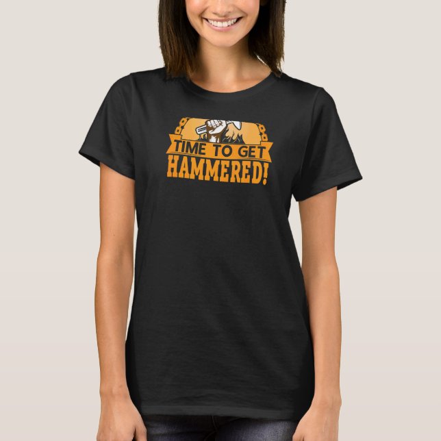 Time To Get Hammered Backprint Blacksmithing T-Shirt (Front)