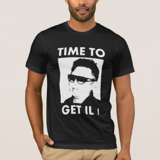 Time To Get Il T-Shirt