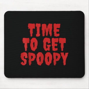 Time To Get Spoopy Funny Spooky Halloween Meme Mouse Pad