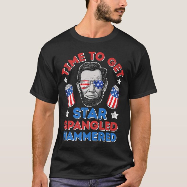 Time To Get Star Spangled Hammered Shirt 4th of Ju (Front)