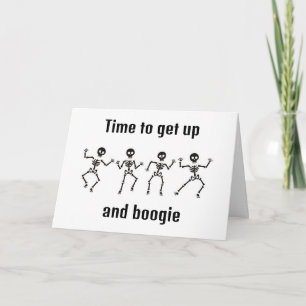 **TIME TO GET UP AND BOOGIE - 40th BIRTHDAY** Card