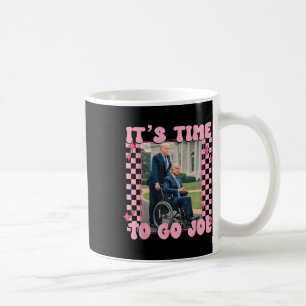 Time To Go Joe Funny Trump 2024 Coffee Mug