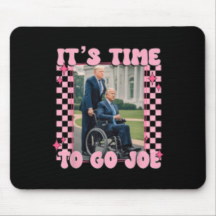 Time To Go Joe Shirt Funny Trump 2024 Mouse Pad